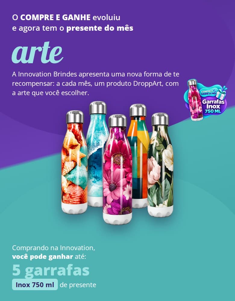 Compre e Ganhe: neste mês, até 5 Garrafas Inox 750 ml de presente